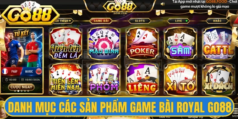 Danh mục các sản phẩm game bài Royal Go88