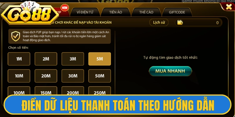 Điền dữ liệu thanh toán nạp tiền Go88 theo hướng dẫn 