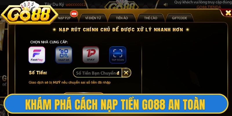 Khám phá cách nạp tiền Go88 an toàn tại hệ thống 